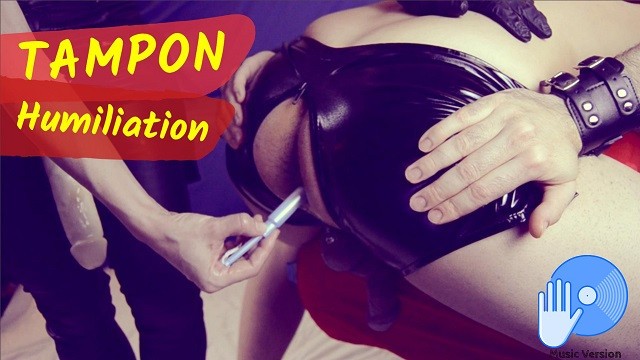 Femdom Ass Fucking - Part 3 - Tampon in his ass, humiliation by his Mistress!