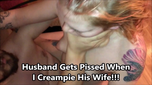 Husband Gets Angry When His Wife is Creampied