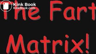 The fart Matrix