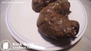 Thick Shit for Breakfast