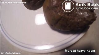 Thick Shit for Breakfast