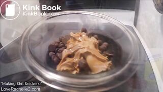 Making Shit Snickers!