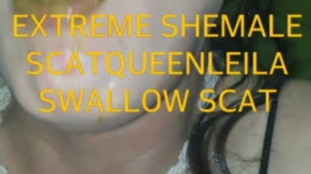 scatqueenleila swallow extrem scat - tranny scat friends