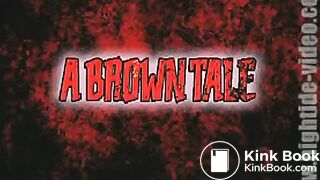 A Brown Tale