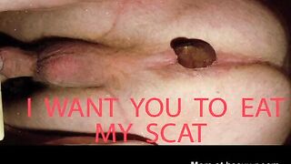 I want you to eat my scat