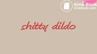 shitty dildo