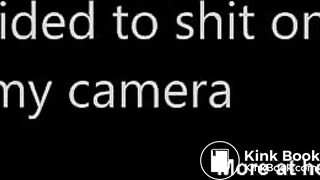 Shit on camera