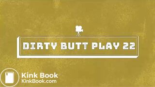 Dirty Butt Play
