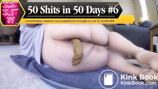 50 Shits in 50 Days #6 (a ScatSlut89 compilation)
