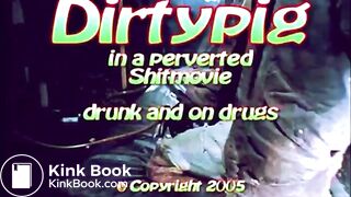 Dirtypig in a perverted shitmovie
