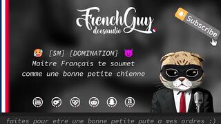 [AUDIO FR] [BDSM] French DOM USES YOU and WHIPS you like a GOOD LITTLE SLAVE (DOMINATION)