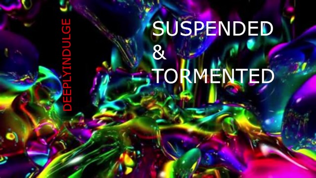 SUSPENDED AND SOFTLY TORMENTED (AUDIO ROLE-PLAY)