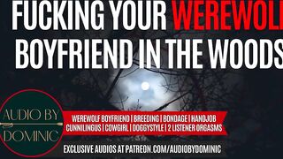 Breeding You Under A Full Moon [M4F] [Erotic Audio Roleplay] [NSFW Boyfriend ASMR] [Werewolf]