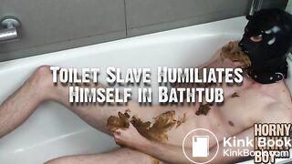 Toilet Slave Humiliates Himself in Bathtub