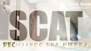 SCAT Reciclando una mierda