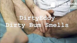 DirtyEddy - Dirty Bum Smells 2