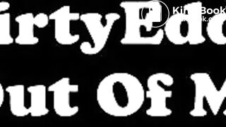 DirtyEddy - Piss Out Of My Ass