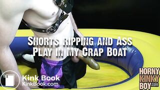 Shorts Ripping and Ass Play in My Crap Boat