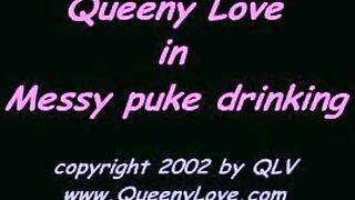Queeny Love - messy puke drinking