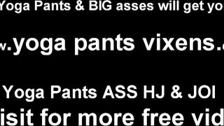 Doesnt my ass look amazing in these yoga pants JOI (Nichole Heiress, Whitney Morgan, Dava Foxx, Carmen Valentina)