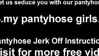 My sexy pantyhose will make you instantly rough JOI (Stefania Mafra, Cameron Dee, Claire Heart, Bailey Paige, Terra Mizu)