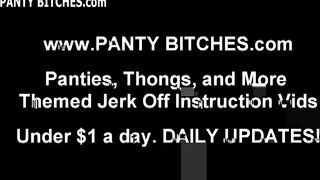 Jerking Instructions And JOI Panty Fetish Babes