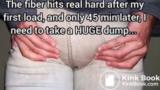 Fiber cleanse 4 poops in 1 pair of pants (pt1)