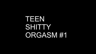 Teen Shitty Squirty Orgasm