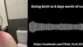 [AUDIO] GIVING BIRTH to 8 DAYS WORTH OF TURDS