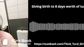 [AUDIO] GIVING BIRTH to 8 DAYS WORTH OF TURDS