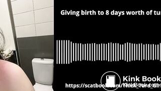 [AUDIO] GIVING BIRTH to 8 DAYS WORTH OF TURDS