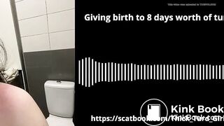[AUDIO] GIVING BIRTH to 8 DAYS WORTH OF TURDS
