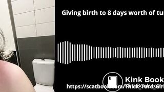 [AUDIO] GIVING BIRTH to 8 DAYS WORTH OF TURDS