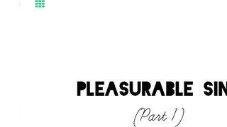 CWD - Pleasurable Sins Part 1